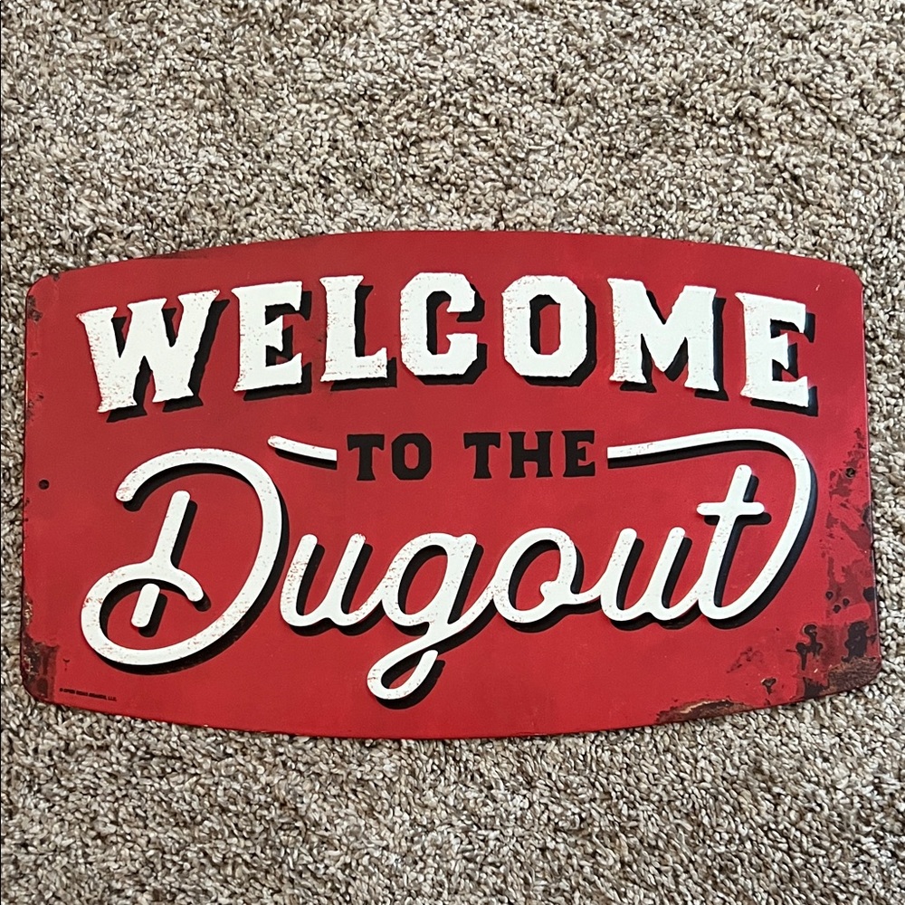 Red Welcome to the Dugout Sign